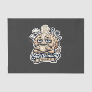 Papel De Seda Camiseta Engraçada Pensando Demais Em Andamento |
