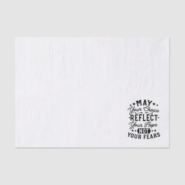 Papel De Seda Citações Que Sua Escolha Reflete Sua Esperança (Frente )
