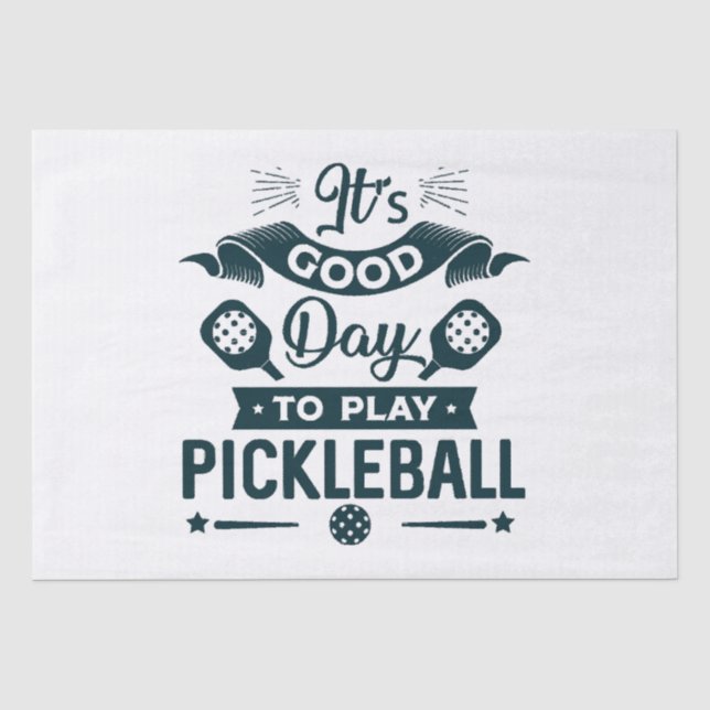 Papel De Seda É um bom dia para jogar Pickleball (Frente )