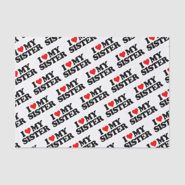 PAPEL DE SEDA EU AMO MINHA IRMÃ (Frente )