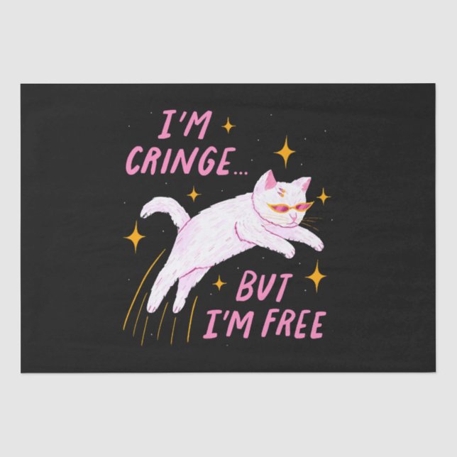 Papel De Seda Eu sou Cringe, Mas Eu sou Livre (Frente )