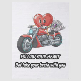 Papel De Seda Follow your heart take your brain