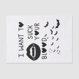 Papel De Seda Hand written 'I Want to suck Your blood'