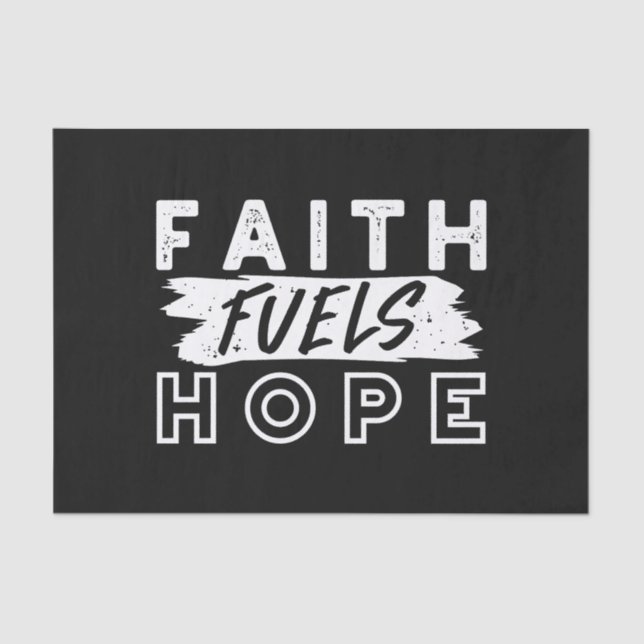 Papel De Seda Inspirational Faith Quote – Faith Fuels Hope (Frente )