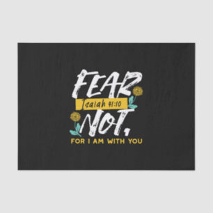 Papel De Seda Isaiah 41:10 - Medo não-Bíblia inspiracional Verse