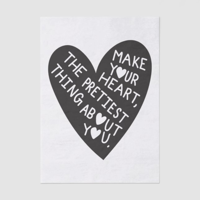 Papel De Seda Make your Heart Pretiest thing about you (Frente )
