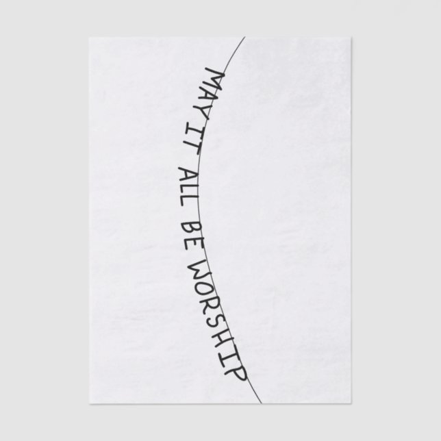 Papel De Seda May it all be worship (Frente )