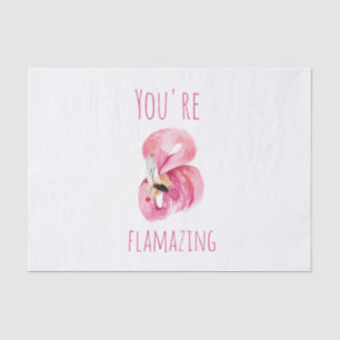Papel De Seda Moderno Você É Uma Beleza Incrível Flamingo Ros