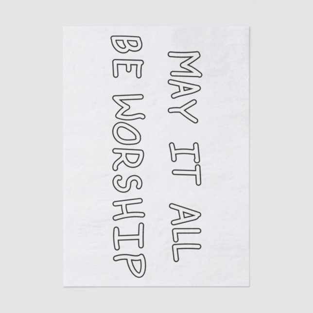 Papel De Seda My it all be worship outline (Frente )