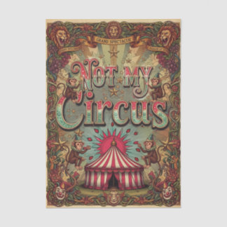 Papel De Seda Não é meu Circo, Não são meus Macacos! Extravagânc