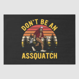 Papel De Seda Não Seja Um Assquatch