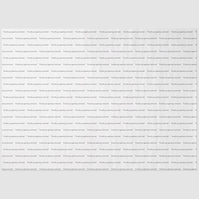 Papel De Seda O mundo é sua ostra e você é a pérola (Frente )