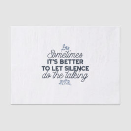 Papel De Seda O poder do silêncio - citação inspiracional