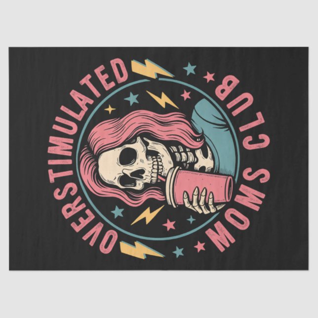 Papel De Seda Overstimulado Clube do Mães Skull Mensagem Mãe Vid (Frente )