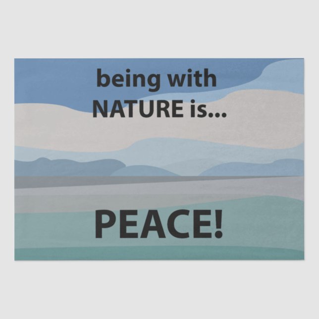 Papel De Seda Paz Estar Com a Natureza é Paz  (Frente )