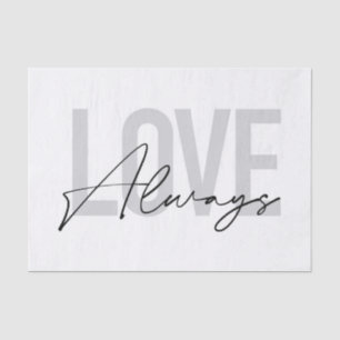 Papel De Seda Tipografia moderna, simples, urbana "Love Always"