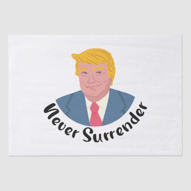 Papel De Seda Trump Mugshot Nunca renderse (Frente )