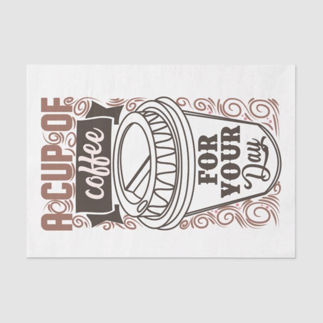 Papel De Seda Uma taça de café para o seu dia (Frente )