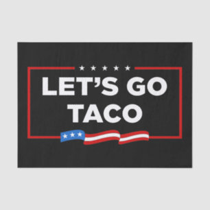 Papel De Seda Vamos Vai Taco Trump Sempre Fala Engraçado