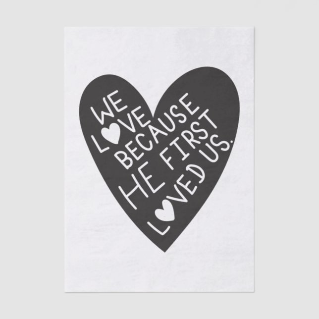 Papel De Seda We love because he first loved us (Frente )