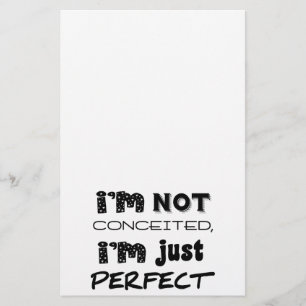 Papelaria Eu não estou convencido, eu sou apenas perfeito