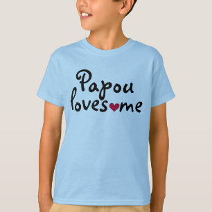 Papou ama-me camisa