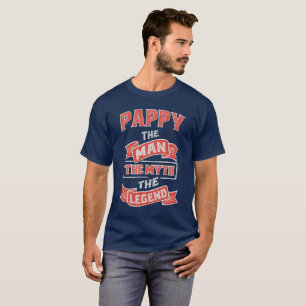 Pappy The Myth T-shirt Gifts!