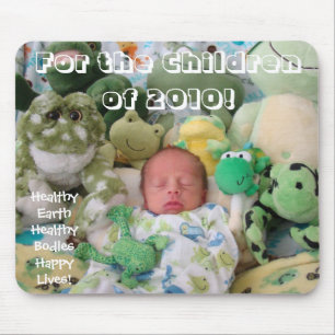 Para as Crianças de 2010! mousepad Terra Saudável
