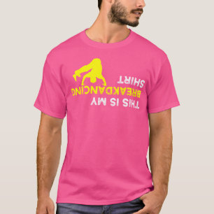 Para Baixo Esta É A Minha Camisa Dançante Para Bre