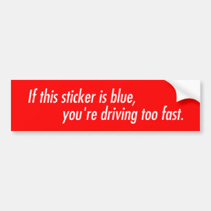 Para Carro Se este adesivo parece azul, você está dirigindo