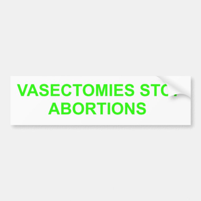 Para Carro Vasectomias param o aborto. Adesivo (Frente)