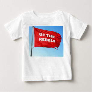 Para cima, os Rebeldes têm o tema Bebê T-Shirt