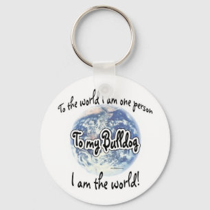 Para o meu Bulldog eu sou o Chaveiro mundial