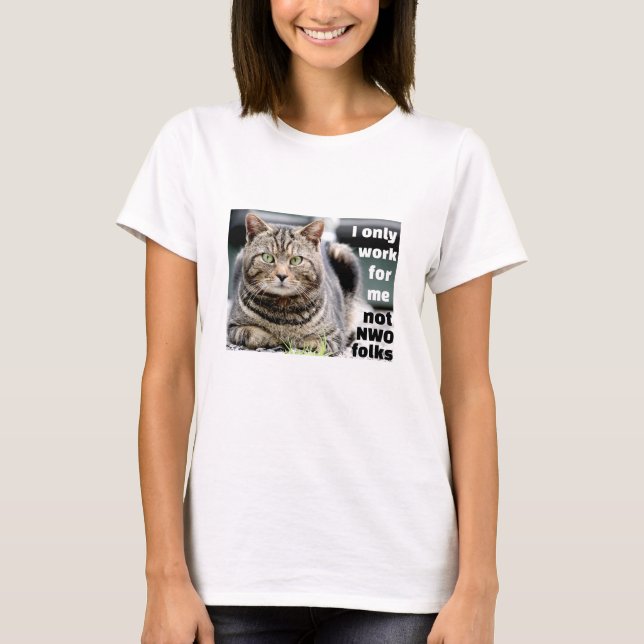 Para Quem Você Trabalha? T-Shirt (luz) (Frente)