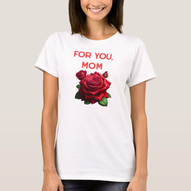 Para você, mãe T-shirt (Frente)