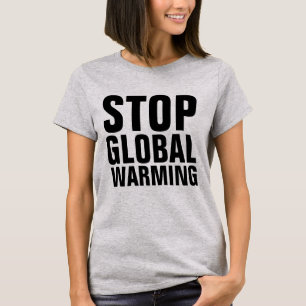 PARE AS T-Shirts DE AQUECIMENTO GLOBAL