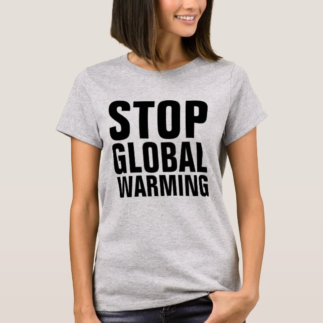 PARE AS T-Shirts DE AQUECIMENTO GLOBAL (Frente)