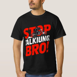Pare de Falar, Irmão – Camiseta de Atitude Ousada