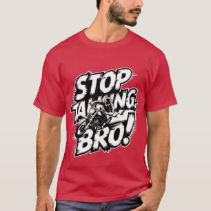 Pare de Falar, Irmão – Camiseta de Atitude Ousada