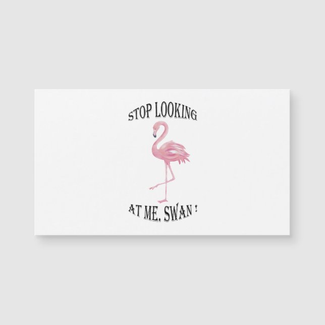 Pare de olhar para mim Swan (Frente)