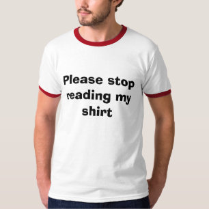 Pare de por favor ler minha camisa