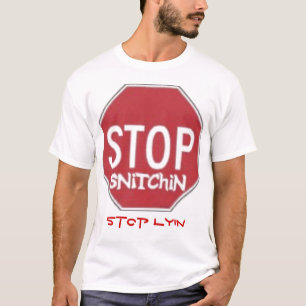 Pare o t-shirt do lyin da parada do snitchin
