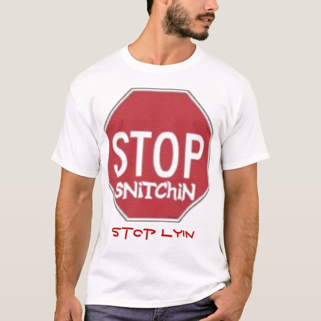 Pare o t-shirt do lyin da parada do snitchin (Frente)