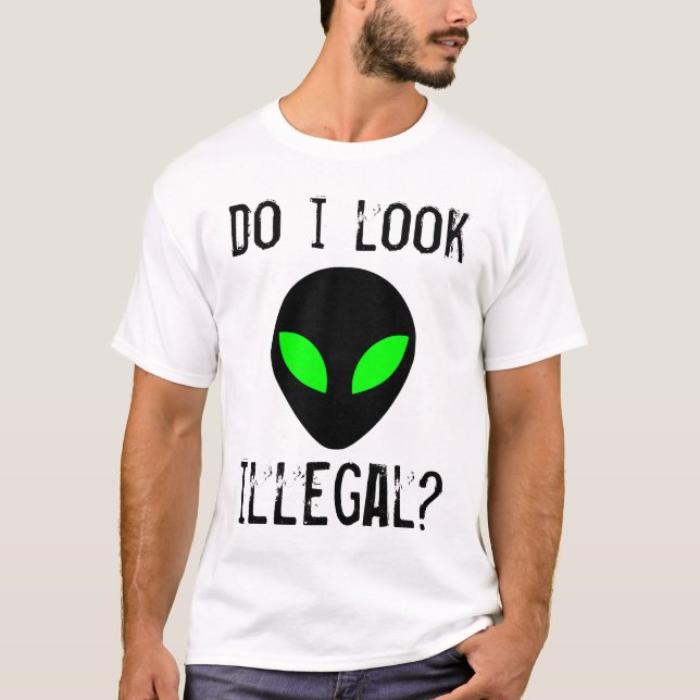 Pareço Ilegal? Camiseta (Frente)