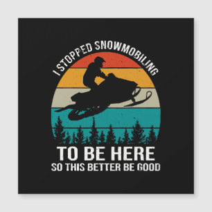 Parei de Pilotar Moto de Neve Para Estar Aqui