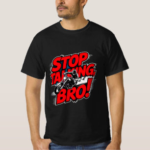 Parem De Falar Irmão - Camisa T De Atitude Negrito