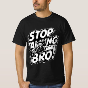 Parem De Falar Irmão - Camisa T De Atitude Negrito