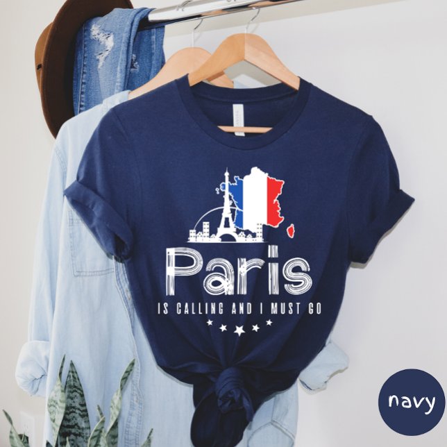 Paris Está Ligando E Eu Preciso Ir Para A T-shirt (Criador carregado)
