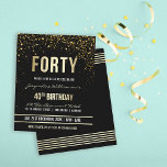 Partido de aniversário de 40 anos Confetti Dourado<br><div class="desc">Este convite de aniversário formal, elegante, moderno, de quadragésimo é adequado para homens ou mulheres. Inclui linhas limpas de ouro, guião gótica em maiúsculas e na moda e texto sofisticado de folha de ouro fixo em fundo preto com chás de confete de ouro cintilante, cintilante e fiação de partido. O...</div>