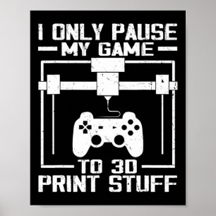 Pausar Meu Jogo Para 3d Impressão Coisas Engraçada